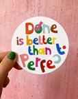 'Done is better than perfect' Motivational Coaster