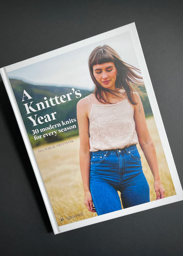 A Knitter's Year, 30 Modern Knits for Every Season
