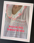 Rocking Smocking A Guide to Smocking for the Modern Sewist, L.Burch
